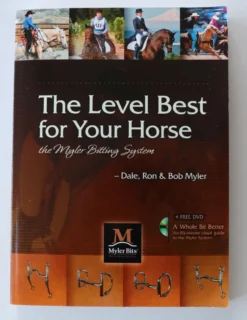 "The Level Best For Your Horse - The Myler Bitting System" Book & DVD